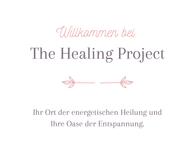 Energetische Heilung The Healing Project